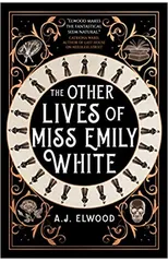 The Other Lives of Miss Emily White