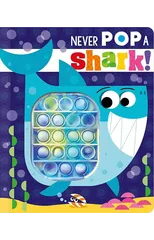 Never Pop a Shark!