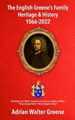 The English Greene's Family Heritage and History 1066-2022