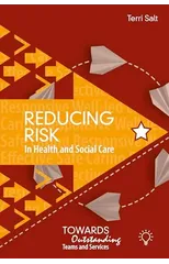 Reducing Risk in Health and Social Care