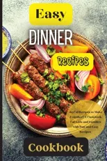 Easy Dinner Recipes Cookbook