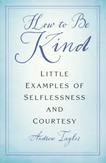 How to Be Kind