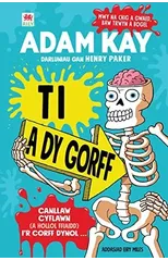 Ti a dy Gorff