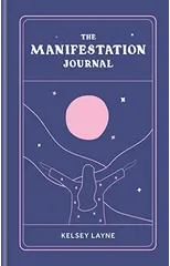 The Manifestation Journal