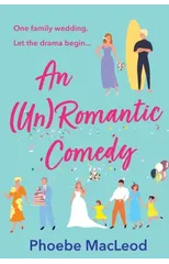An Un Romantic Comedy