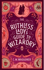 The Ruthless Lady's Guide to Wizardry