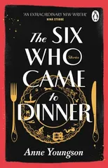 The Six Who Came to Dinner