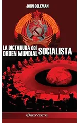 La dictadura del orden mundial socialista