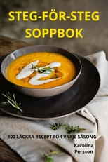 Steg-For-Steg Soppbok