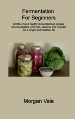 Fermentation For Beginners