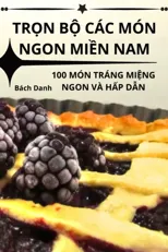 TrỌn BỘ Cac Mon Ngon MiỀn Nam