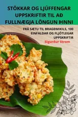 Stokkar Og Ljuffengar Uppskriftir Til Að FullnÆgja Longun þInni