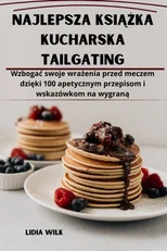 Najlepsza książka kucharska Tailgating