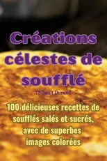 Creations celestes de souffle