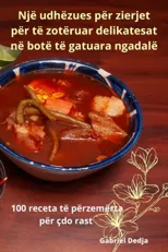 Nje udhezues per zierjet per te zoteruar delikatesat ne bote te gatuara ngadale