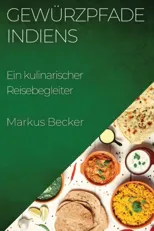 Gewurzpfade Indiens