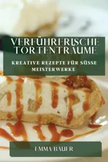 Verfuhrerische Tortentraume