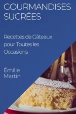 Gourmandises Sucrees