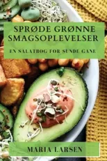 Sprode Gronne Smagsoplevelser