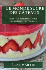 Le Monde Sucre des Gateaux