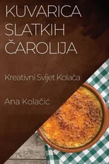 Kuvarica Slatkih Čarolija