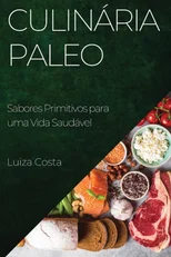 Culinaria Paleo