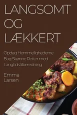 Langsomt og Laekkert