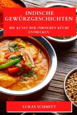 Indische Gewurzgeschichten