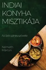 Indiai Konyha Misztikaja