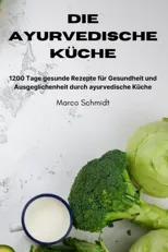 Die ayurvedische Kuche