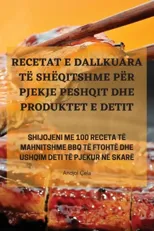 Recetat E Dallkuara Te Sheqitshme Per Pjekje Peshqit Dhe Produktet E Detit