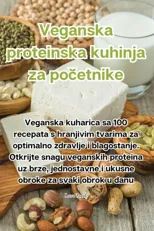 Veganska proteinska kuhinja za početnike