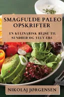 Smagfulde Paleo Opskrifter