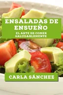 Ensaladas de Ensueno