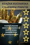 KsiĄŻka Kucharska Z Naparem Piwnym