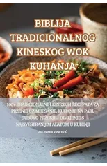 Biblija Tradicionalnog Kineskog Wok Kuhanja