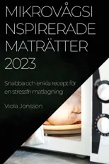 Mikrovagsinspirerade matratter 2023
