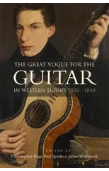 The Great Vogue for the Guitar in Western Europe