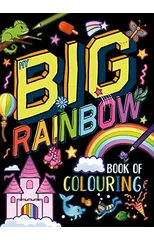 My Big Rainbow Book of Colouring