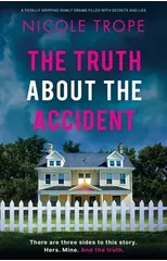 The Truth about the Accident