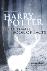 Harry Potter - The Ultimate Book of Facts