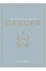 The Zodiac Guide to Cancer
