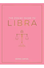 The Zodiac Guide to Libra