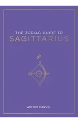 The Zodiac Guide to Sagittarius