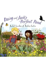 Daisy and Jack's Perfect Pond
