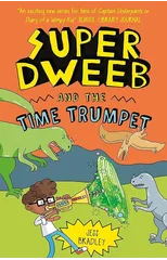 Super Dweeb and the Time Trumpet
