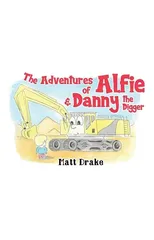 The Adventures of Alfie & Danny the Digger