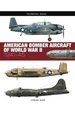 American Bomber Aircraft of World War II