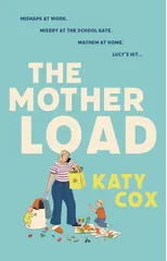 The Mother Load