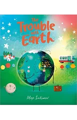 The Trouble with Earth